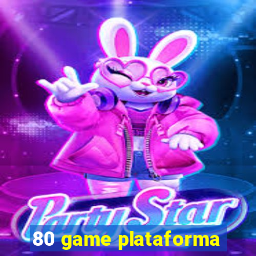 80 game plataforma